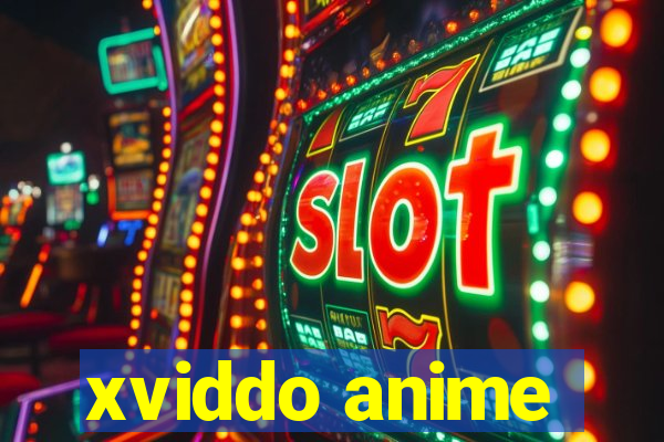 xviddo anime